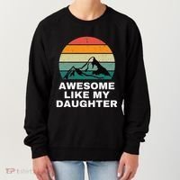 Awesome Like My Daughter Gift Funny FatherS Day Women's Sweatshirt thumb 0
