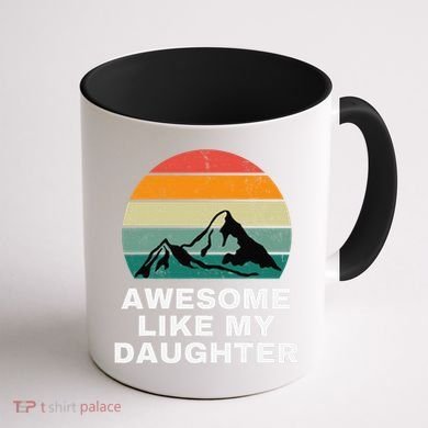 Awesome Like My Daughter Gift Funny FatherS Day Coffee Mug back