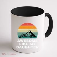 Awesome Like My Daughter Gift Funny FatherS Day Coffee Mug thumb 1