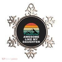Awesome Like My Daughter Gift Funny FatherS Day Ornament thumb 0