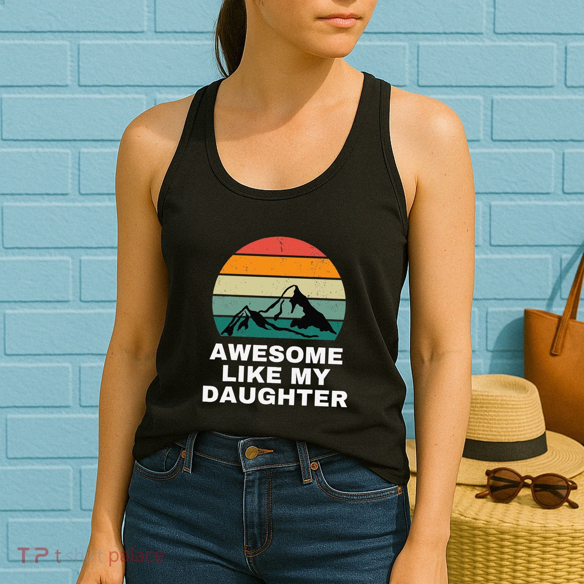 Awesome Like My Daughter Gift Funny FatherS Day Women's Tank Top