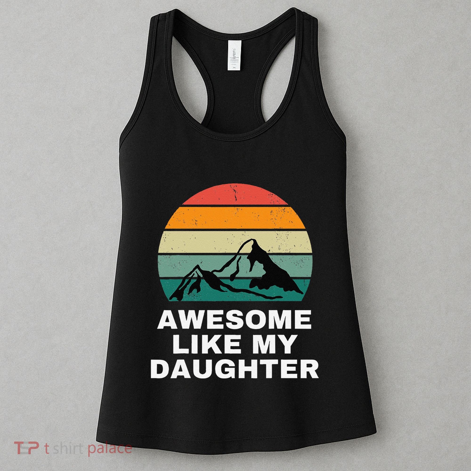 Awesome Like My Daughter Gift Funny FatherS Day Women's Tank Top