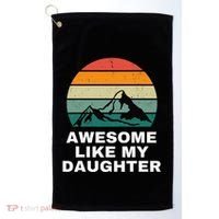 Awesome Like My Daughter Gift Funny FatherS Day Golf Towel thumb 0