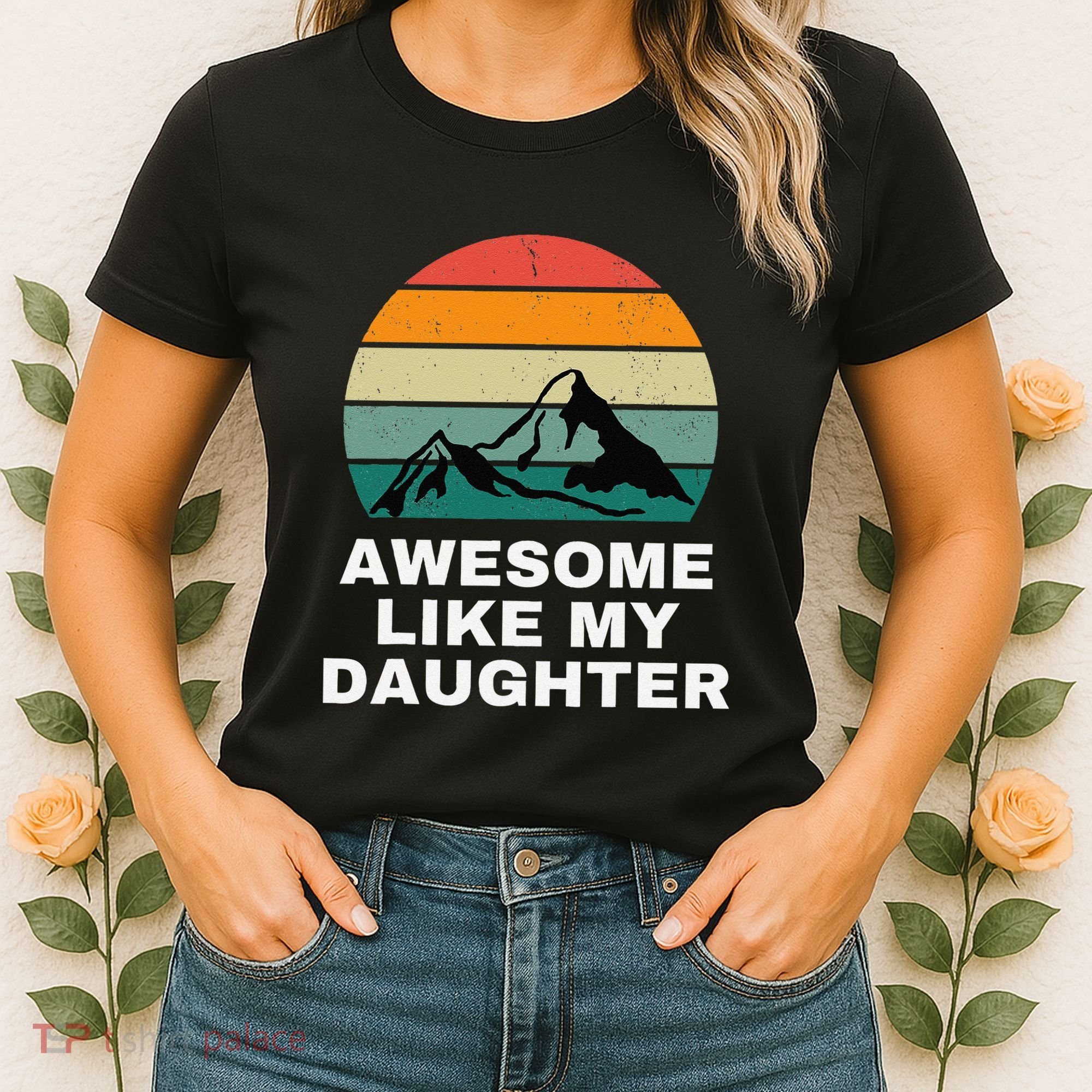 Awesome Like My Daughter Gift Funny FatherS Day Women's T-Shirt