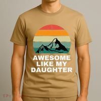 Awesome Like My Daughter Gift Funny FatherS Day T-Shirt thumb 3