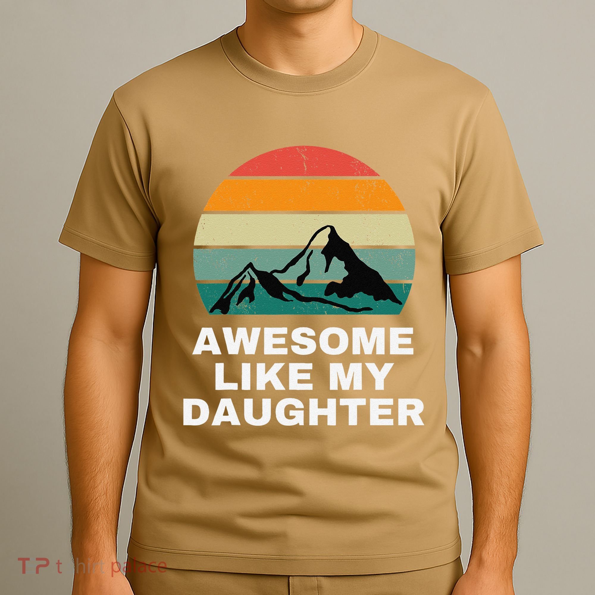 Awesome Like My Daughter Gift Funny FatherS Day T-Shirt