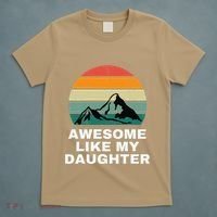 Awesome Like My Daughter Gift Funny FatherS Day T-Shirt thumb 5