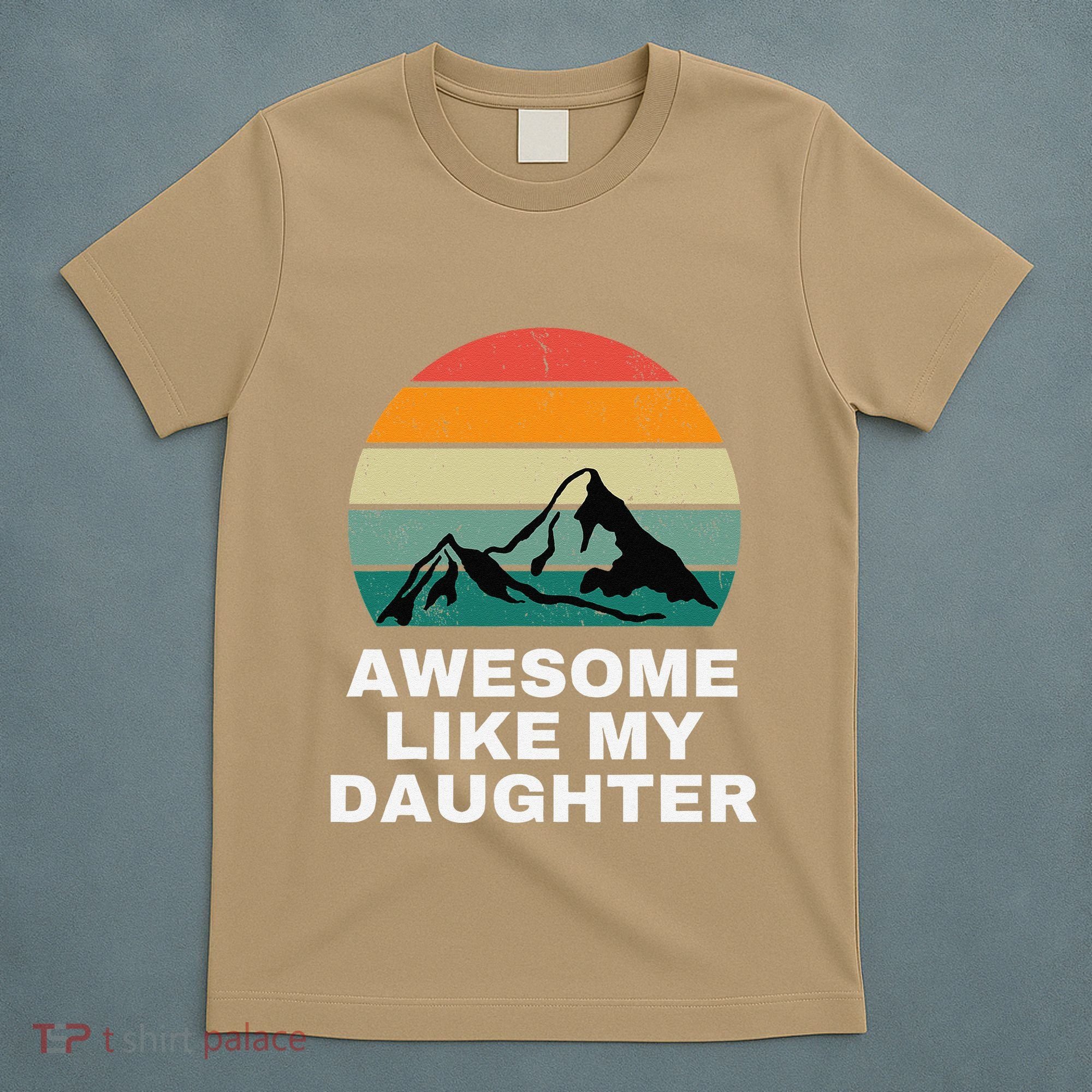 Awesome Like My Daughter Gift Funny FatherS Day T-Shirt