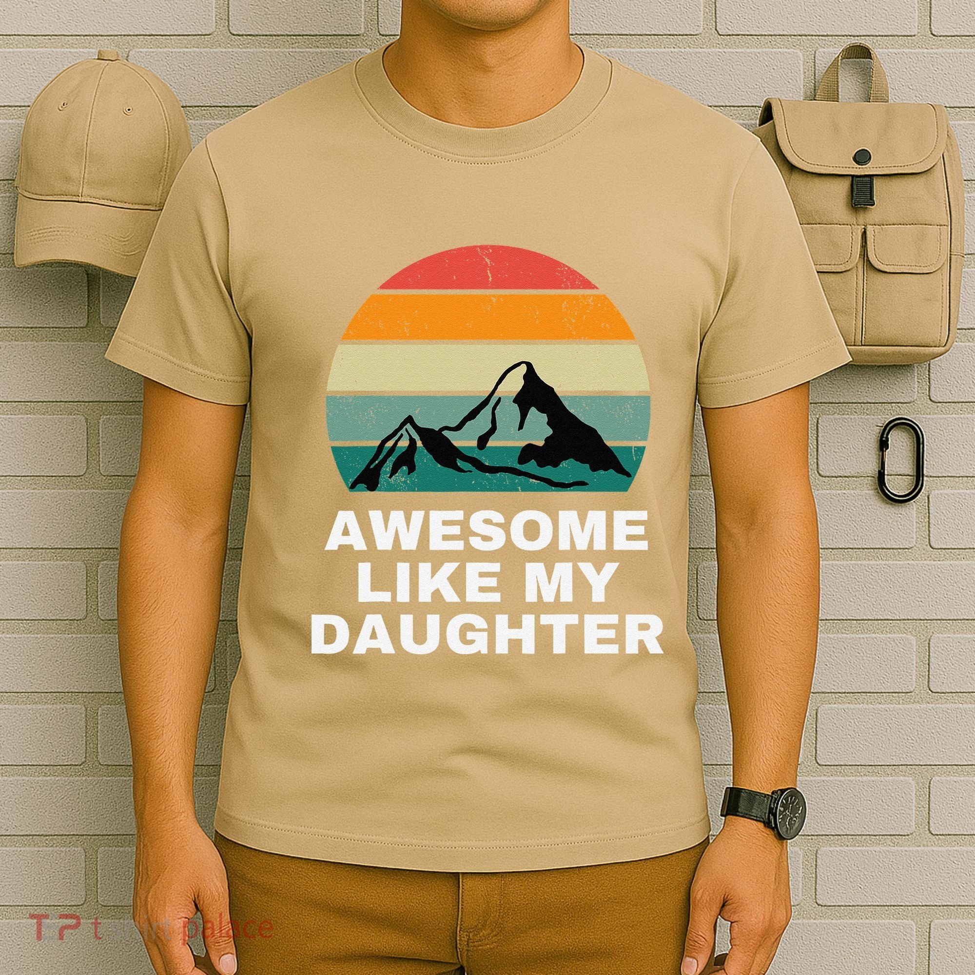 Awesome Like My Daughter Gift Funny FatherS Day T-Shirt