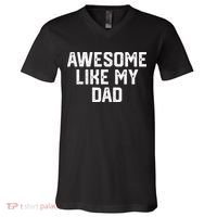 Awesome Like My Dad Father V-Neck T-Shirt thumb 0