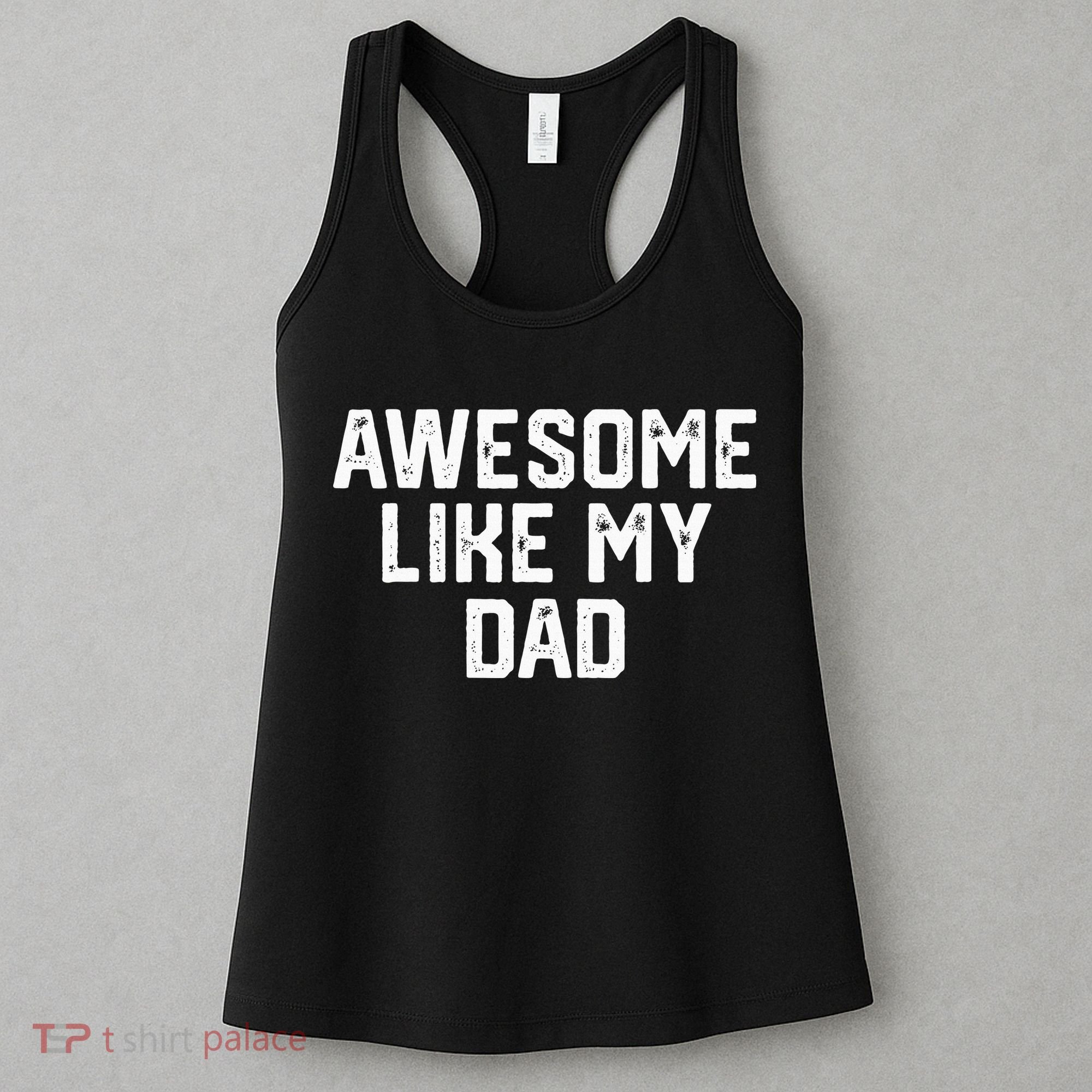 Awesome Like My Dad Father Women's Tank Top