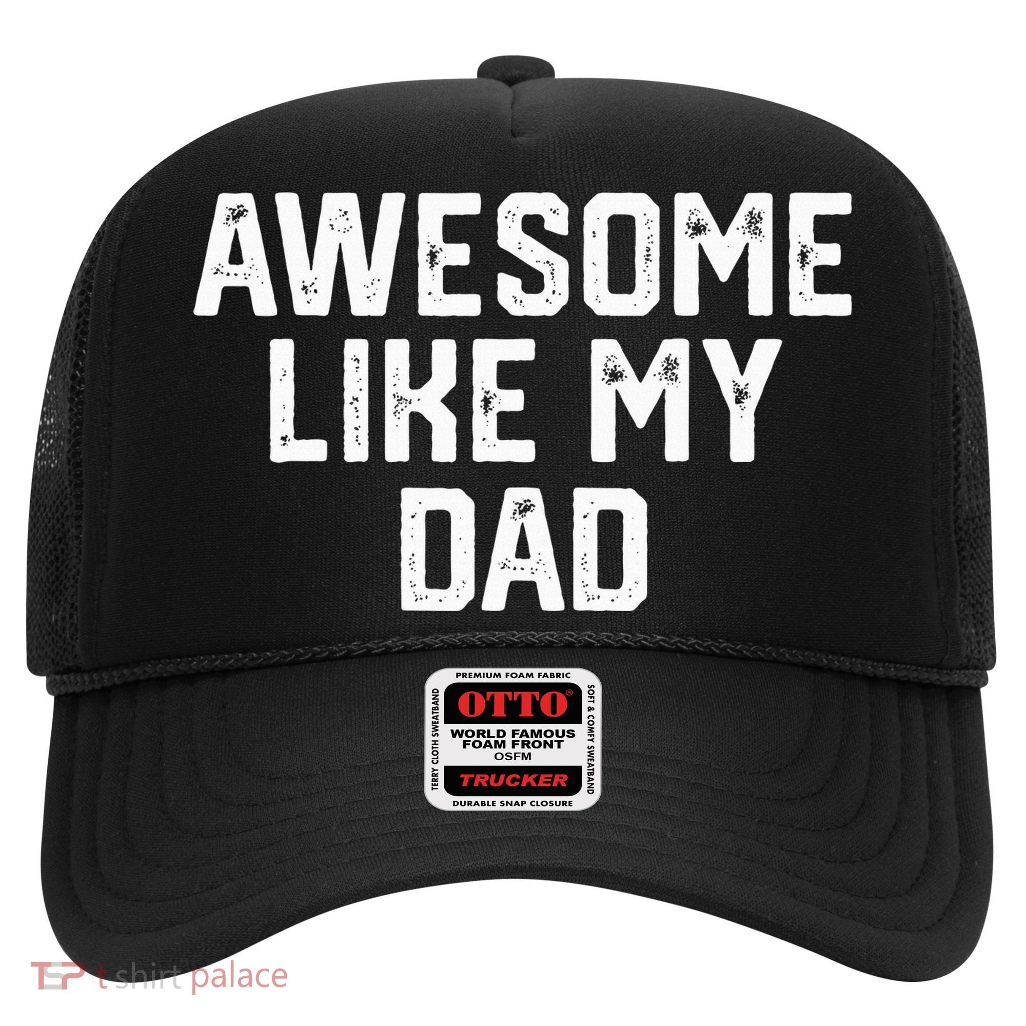 Awesome Like My Dad Father Hat