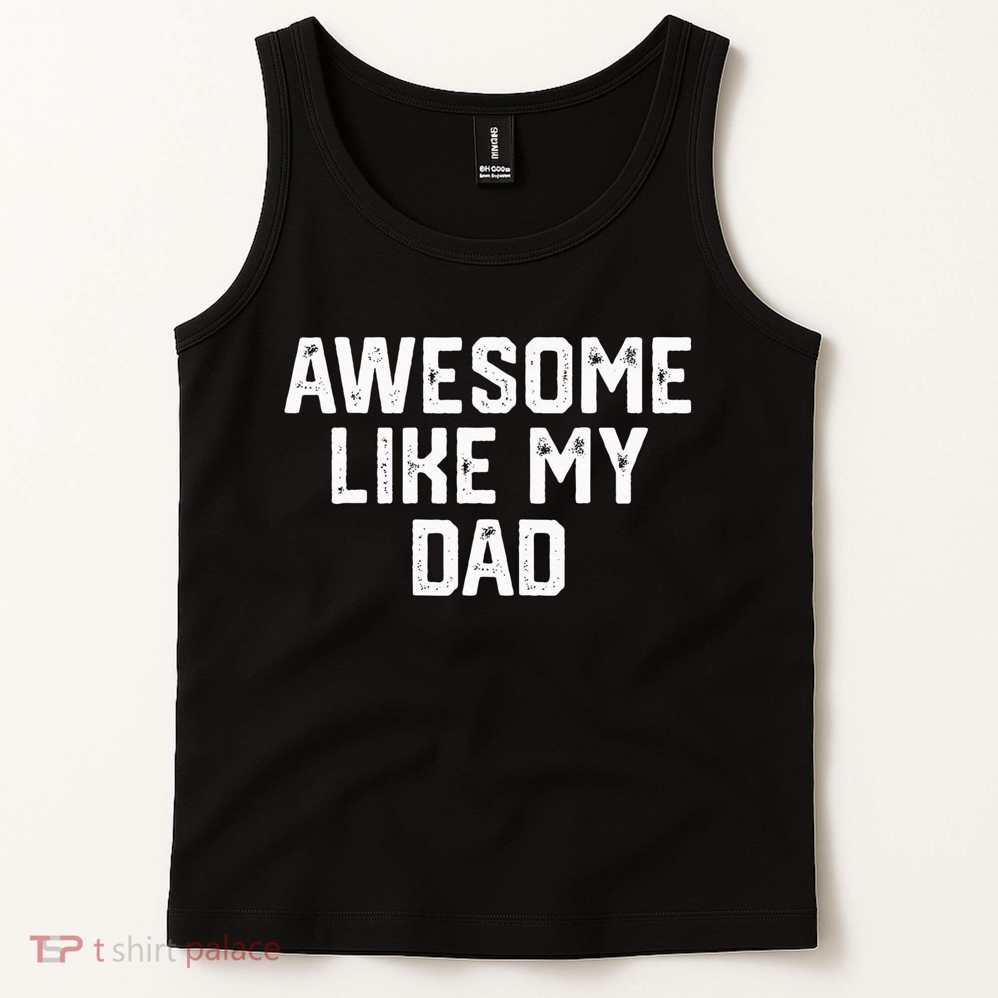 Awesome Like My Dad Father Tank Top