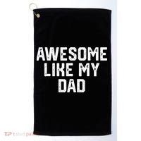 Awesome Like My Dad Father Golf Towel thumb 0