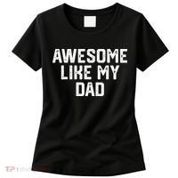 Awesome Like My Dad Father Women's T-Shirt thumb 0