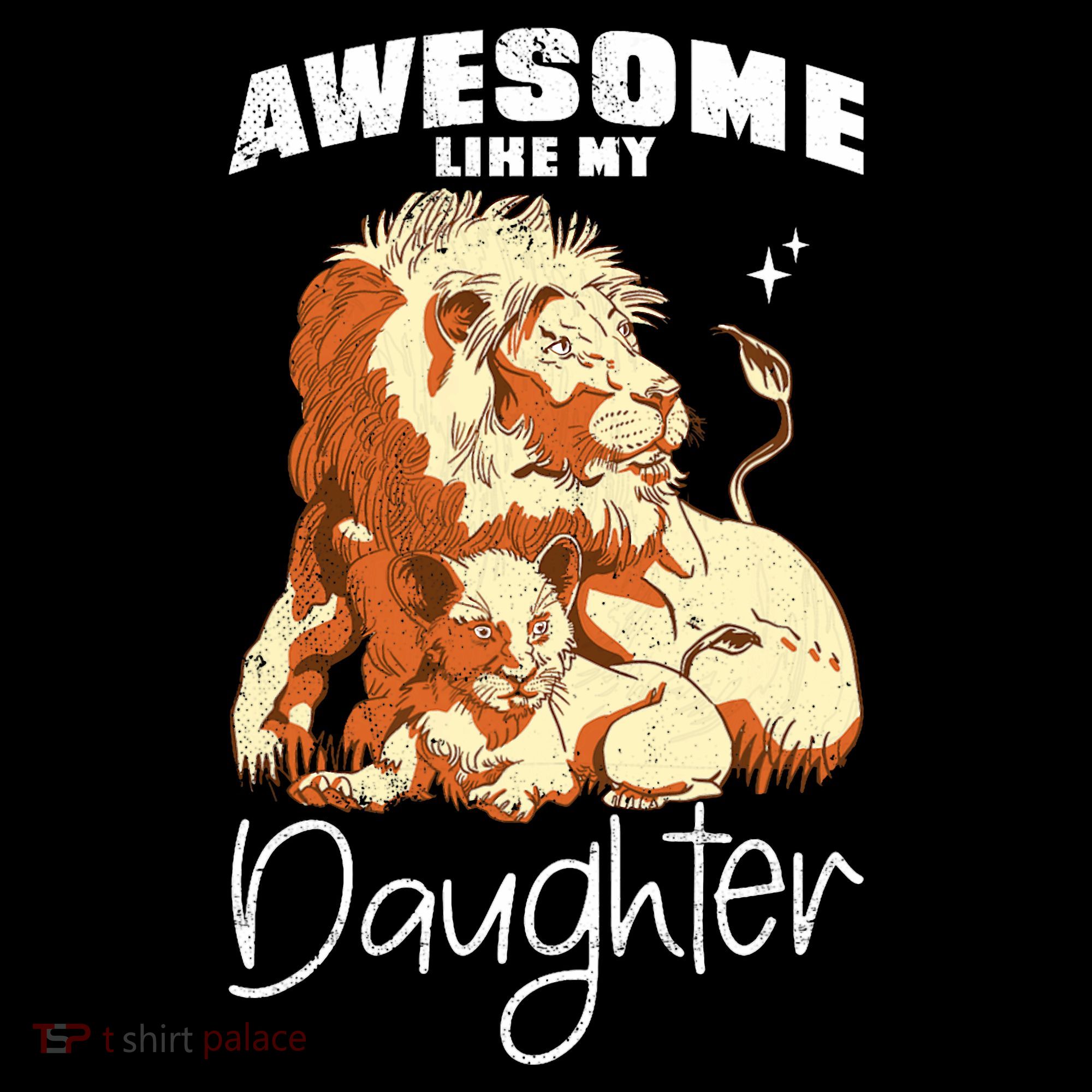 Awesome Like My Daughter. Lion Dad Lion Daughter. Coffee Mug