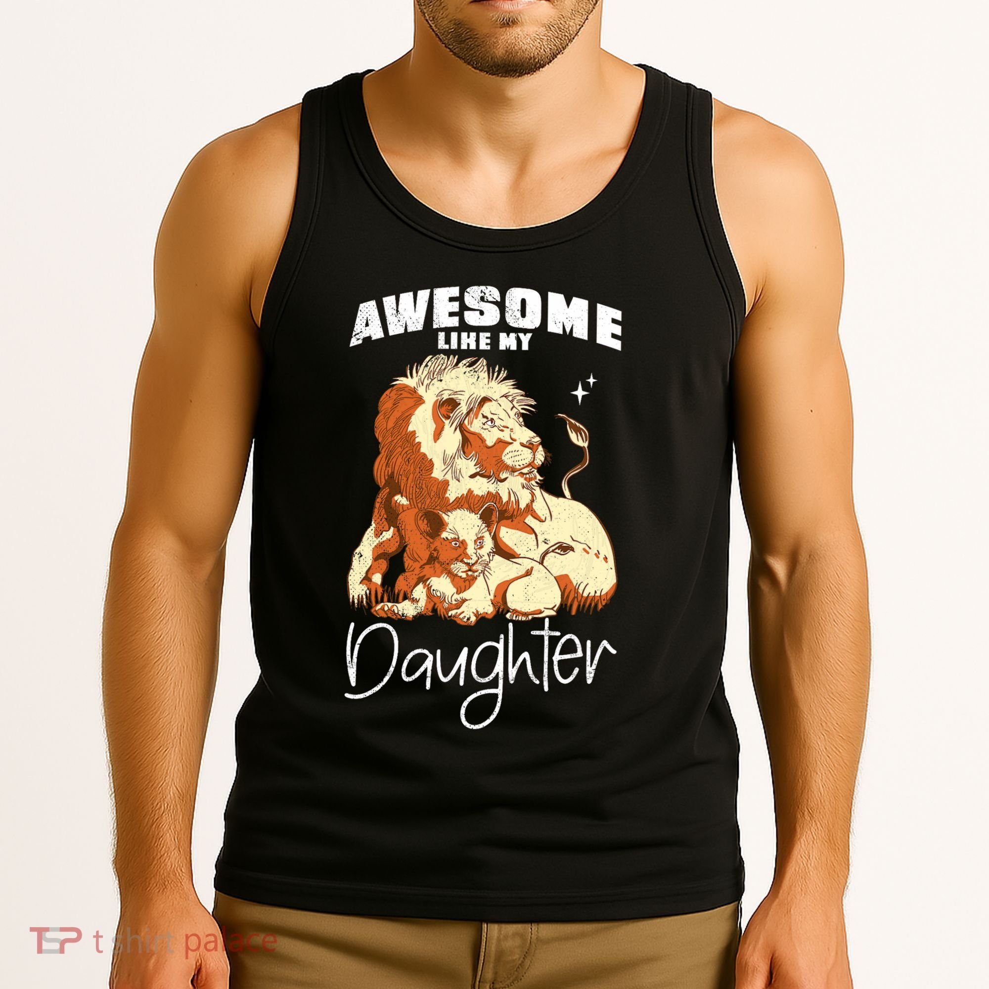 Awesome Like My Daughter. Lion Dad Lion Daughter. Tank Top