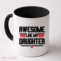 Awesome Like My Daughter Funny Gift Coffee Mug thumb 0