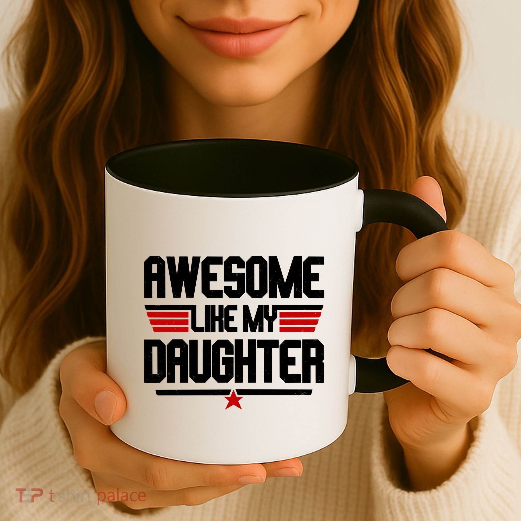 Awesome Like My Daughter Funny Gift Coffee Mug