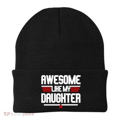 Awesome Like My Daughter Funny Gift Beanie