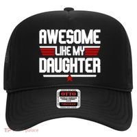 Awesome Like My Daughter Funny Gift Hat thumb 0