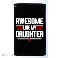 Awesome Like My Daughter Funny Gift Golf Towel thumb 0