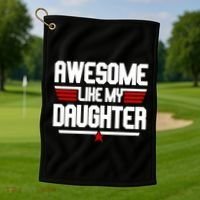 Awesome Like My Daughter Funny Gift Golf Towel thumb 1