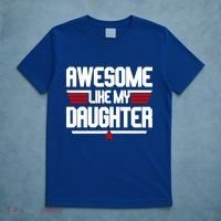 Awesome Like My Daughter Funny Gift T-Shirt thumb 5