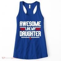Awesome Like My Daughter Funny Gift Women's Tank Top thumb 0