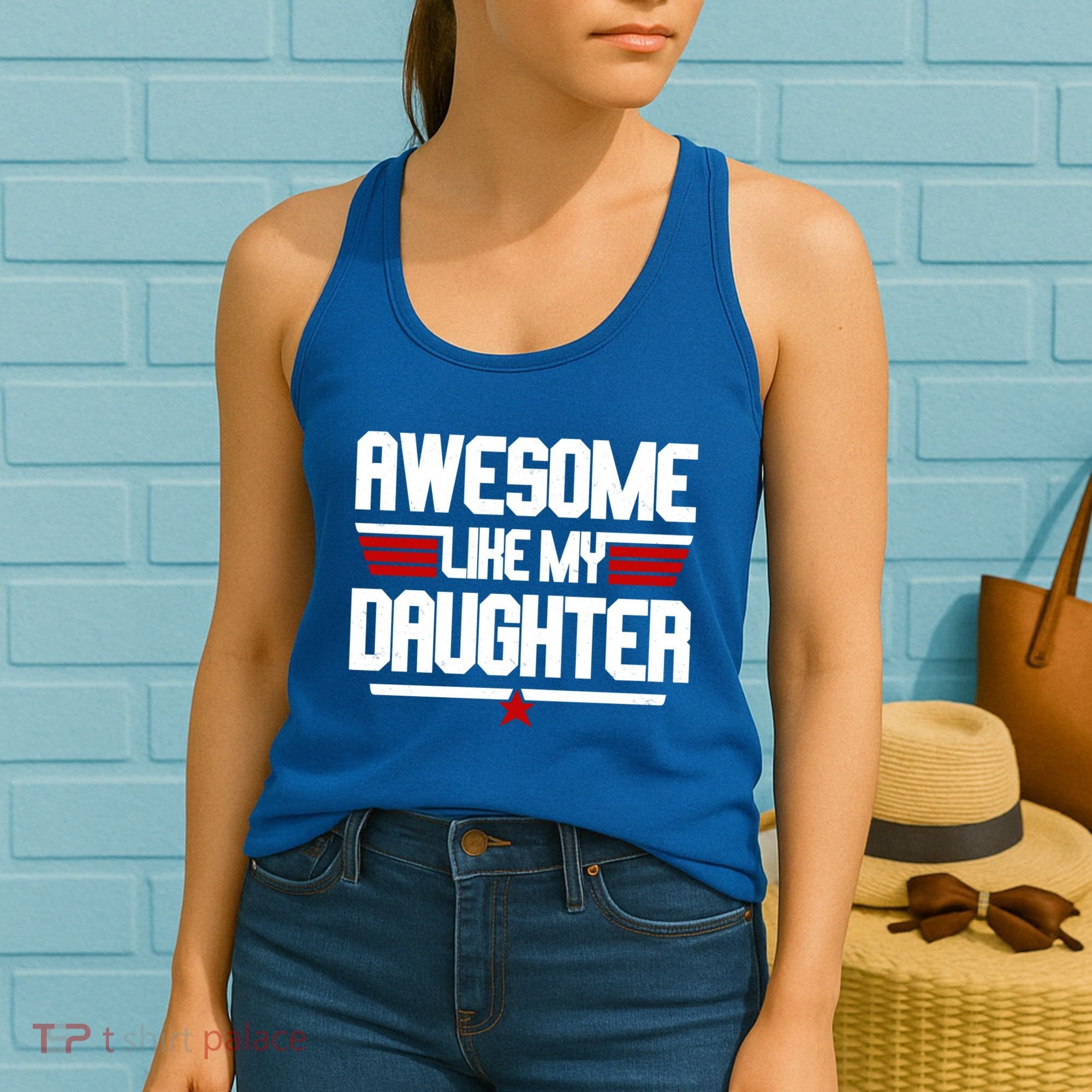 Awesome Like My Daughter Funny Gift Women's Tank Top