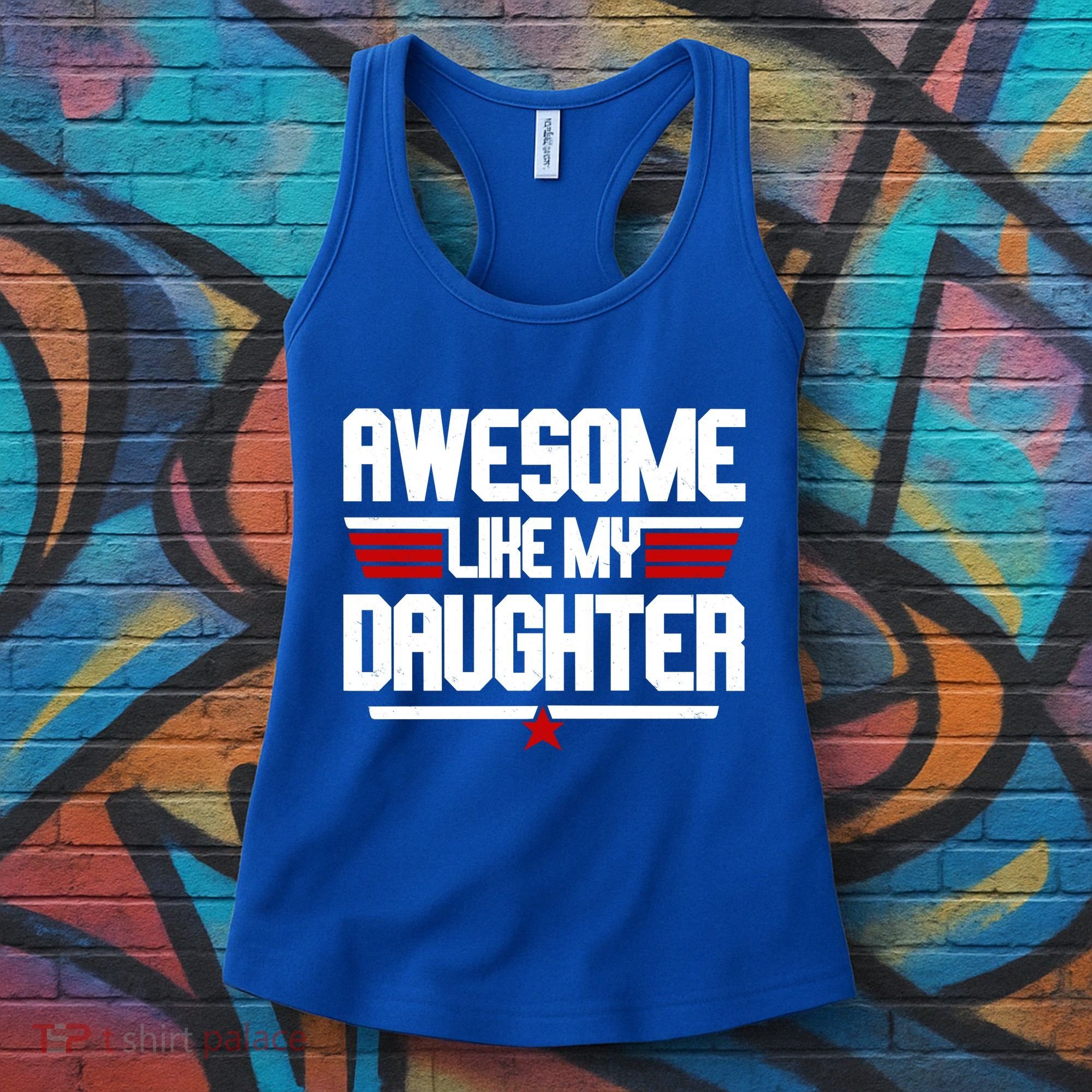 Awesome Like My Daughter Funny Gift Women's Tank Top