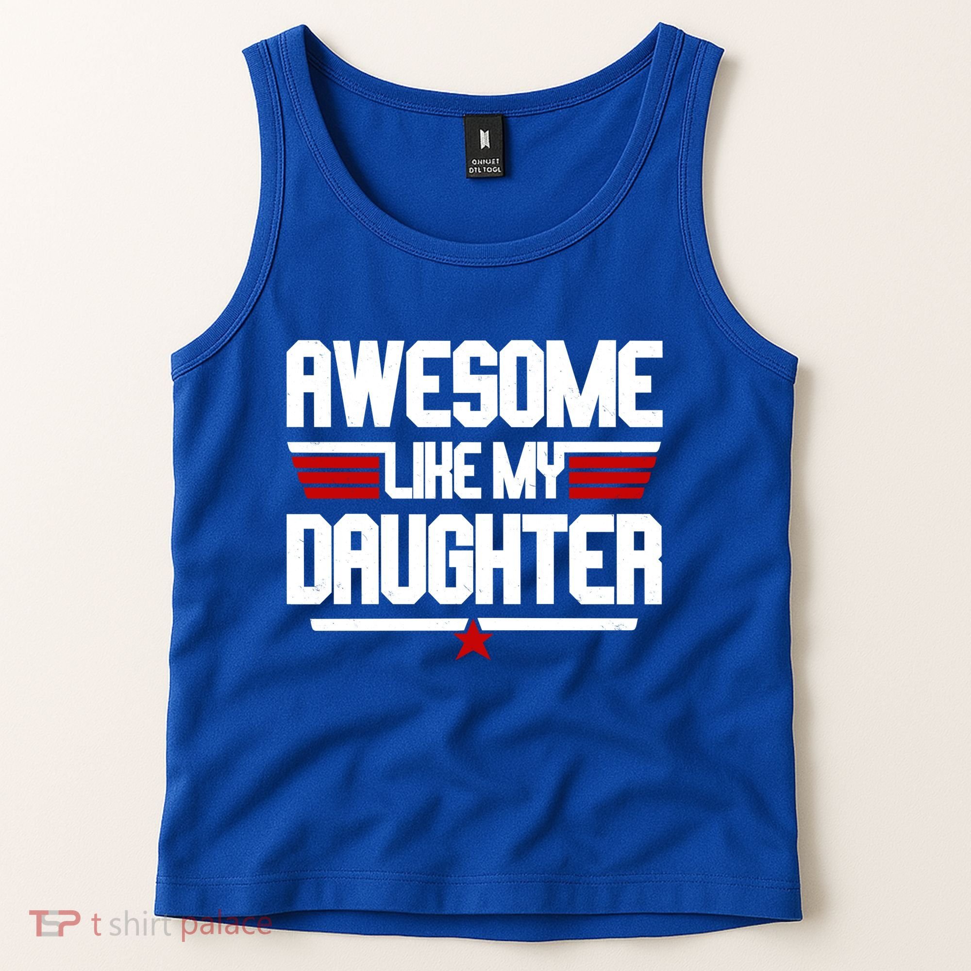 Awesome Like My Daughter Funny Gift Tank Top