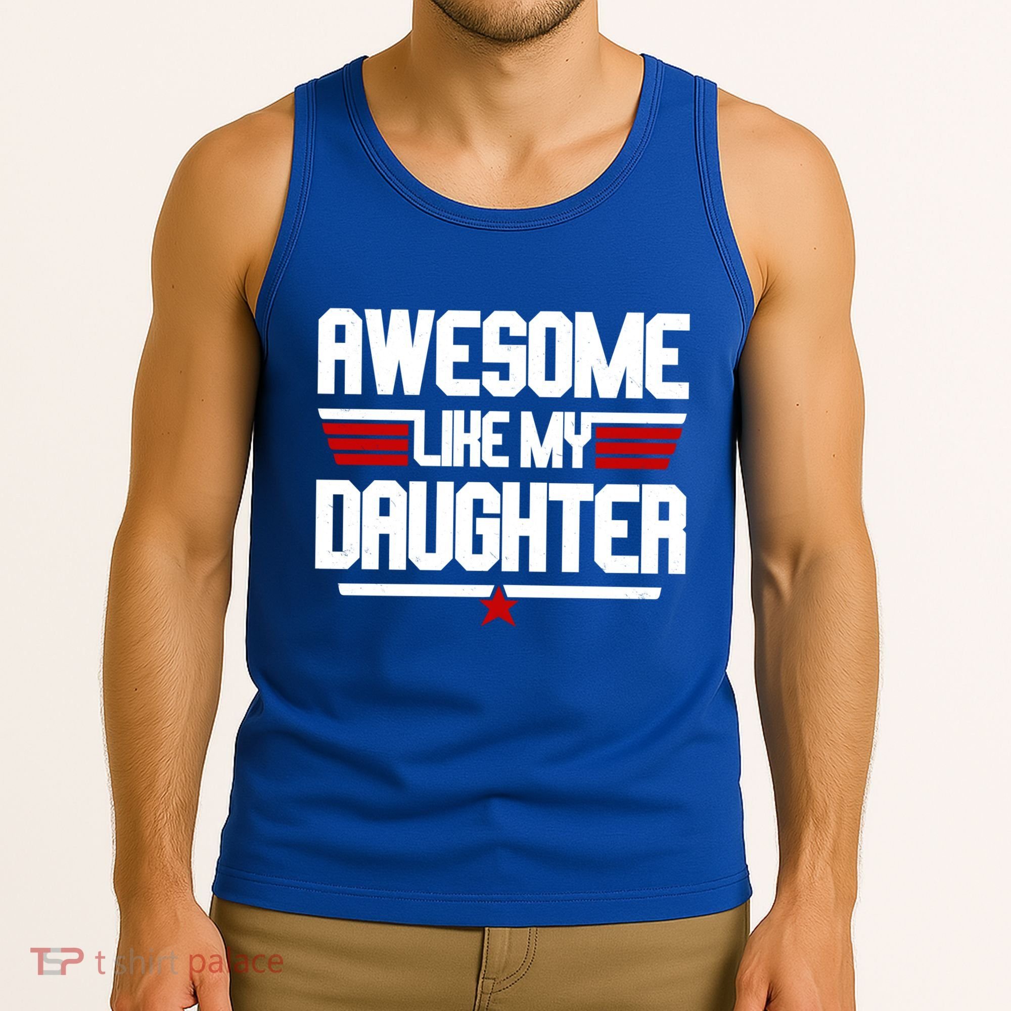 Awesome Like My Daughter Funny Gift Tank Top