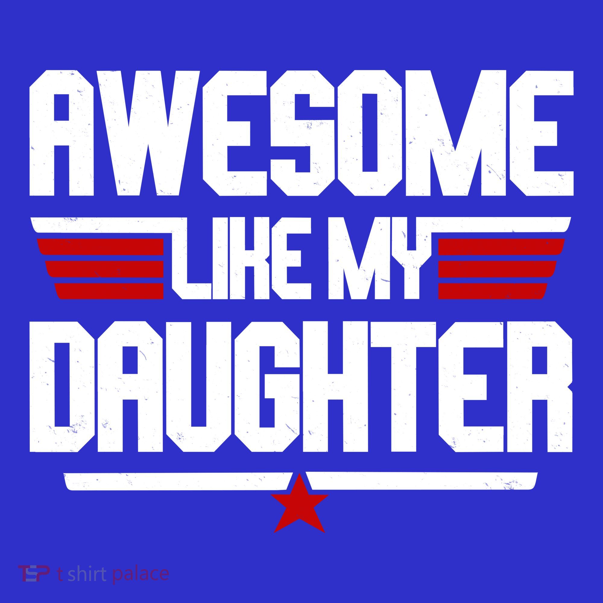 Awesome Like My Daughter Funny Gift Tank Top