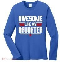 Awesome Like My Daughter Funny Gift Women's Long Sleeve Shirt thumb 0