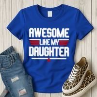 Awesome Like My Daughter Funny Gift Women's T-Shirt thumb 3