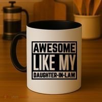 Awesome Like My Daughter In Law Coffee Mug thumb 4