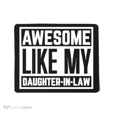 Awesome Like My Daughter In Law Mousepad