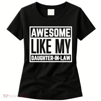 Awesome Like My Daughter In Law Women's T-Shirt