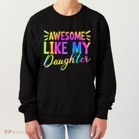 Awesome Like My Daughter Funny Fathers Day Dad Tie Dye Women's Sweatshirt thumb 0