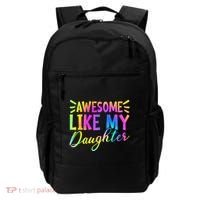Awesome Like My Daughter Funny Fathers Day Dad Tie Dye Backpack thumb 0