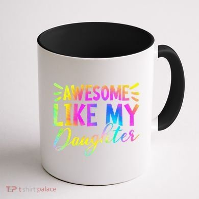 Awesome Like My Daughter Funny Fathers Day Dad Tie Dye Coffee Mug back