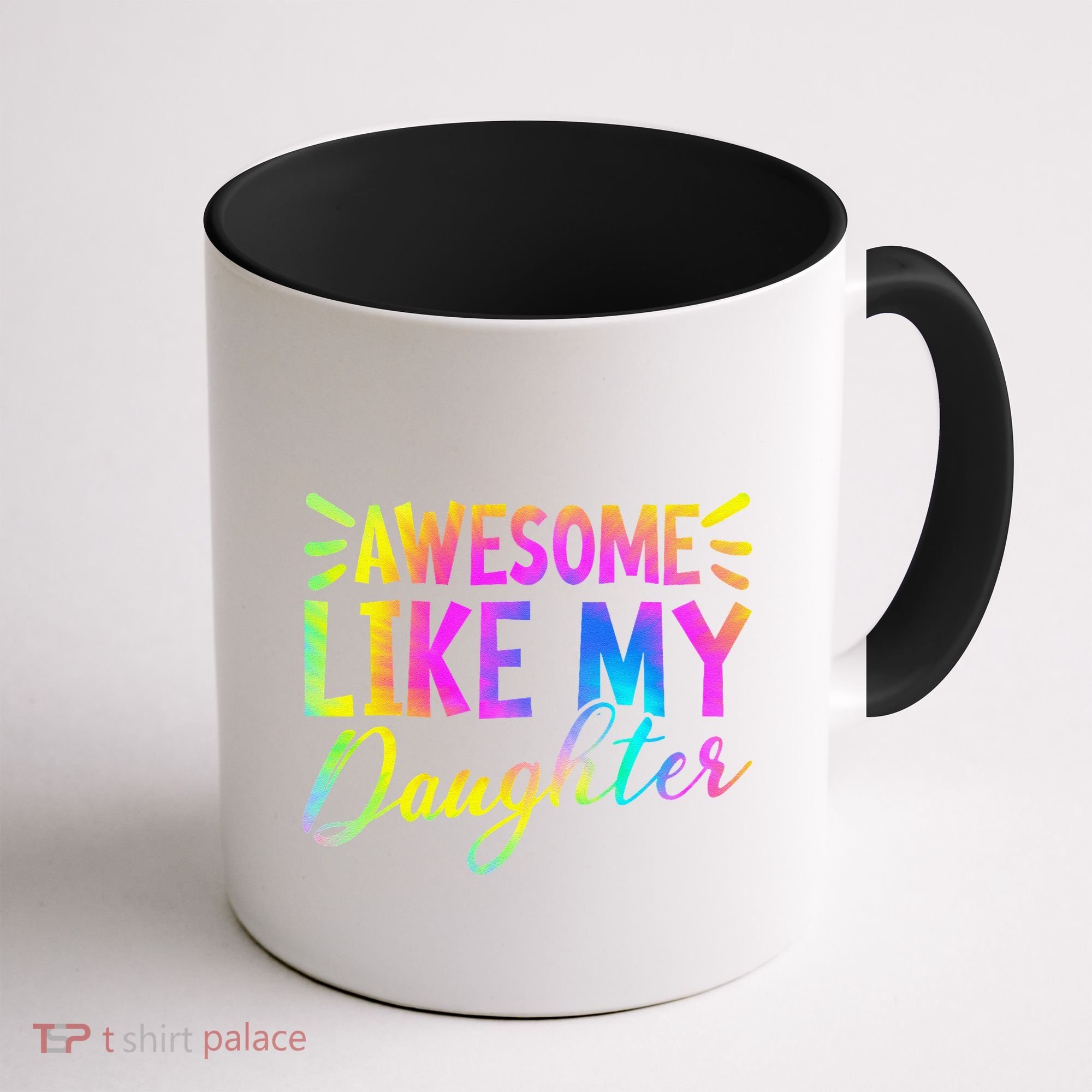 Awesome Like My Daughter Funny Fathers Day Dad Tie Dye Coffee Mug