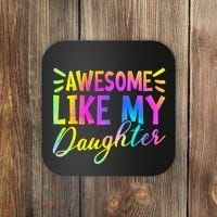 Awesome Like My Daughter Funny Fathers Day Dad Tie Dye Coaster thumb 0