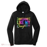 Awesome Like My Daughter Funny Fathers Day Dad Tie Dye Women's Hoodie thumb 0