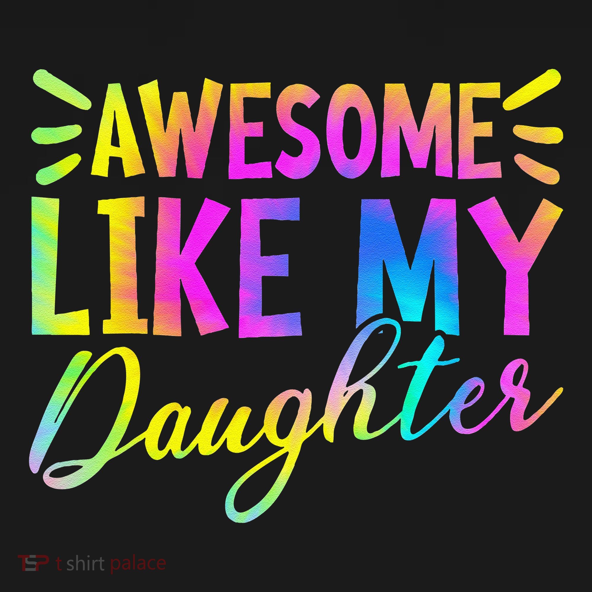 Awesome Like My Daughter Funny Fathers Day Dad Tie Dye Women's Hoodie
