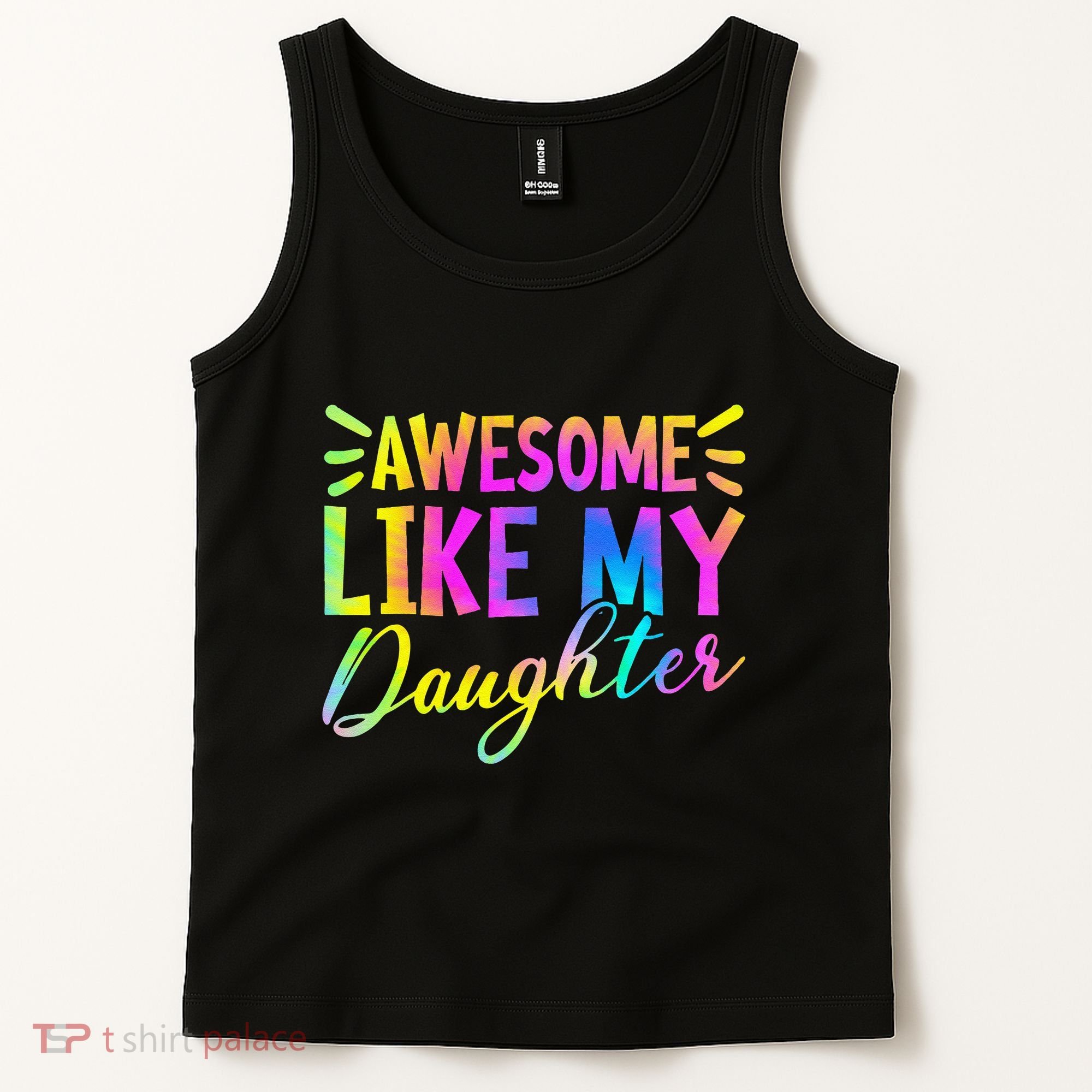 Awesome Like My Daughter Funny Fathers Day Dad Tie Dye Tank Top