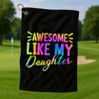 Awesome Like My Daughter Funny Fathers Day Dad Tie Dye Golf Towel thumb 1