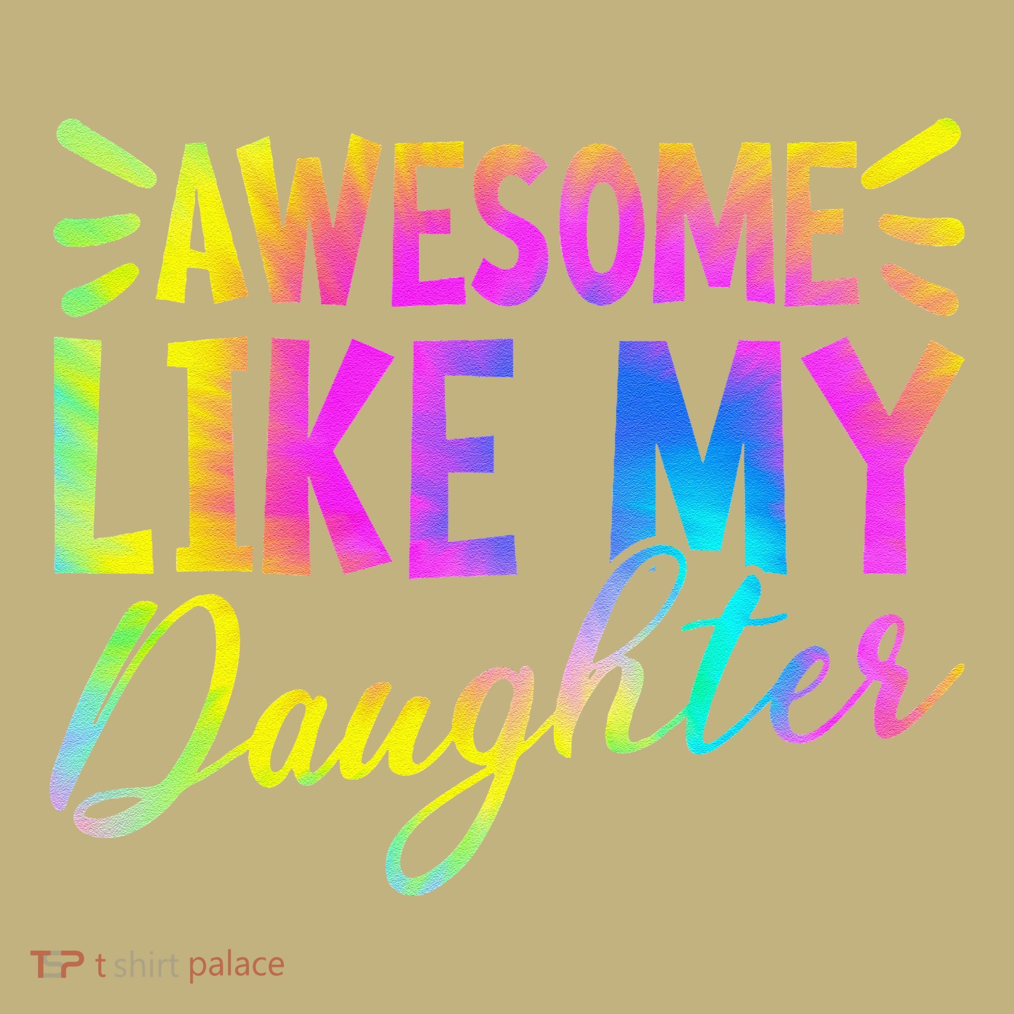 Awesome Like My Daughter Funny Fathers Day Dad Tie Dye Hoodie