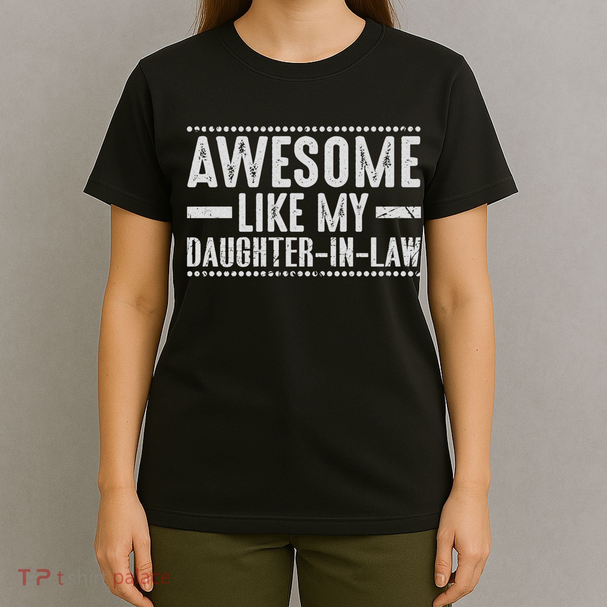 Awesome Like My Daughter In Law Cool T-Shirt